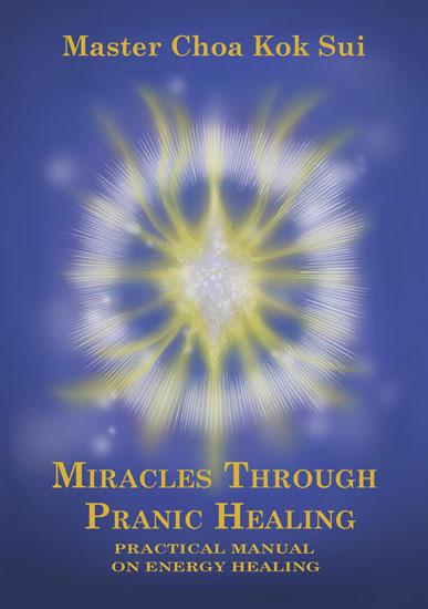 Miracles Through Pranic Healing Book